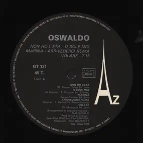 Oswaldo - Non Ho L'Eta - O Sole Mio - Marina - Arrivederci Roma - Volare