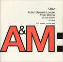 12inch Vinyl Single - Opaz - Action Speaks Louder Than Words