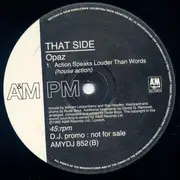 12inch Vinyl Single - Opaz - Action Speaks Louder Than Words