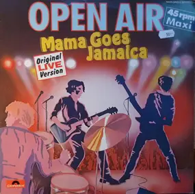 OPEN AIR - Mama Goes Jamaica (Original Live Version)