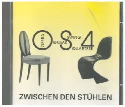 Opera Swing Quartet (Os4) - Zwischen den Stühlen