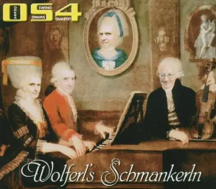 Opera Swing Quartet (Os4) - Wolferls Schmankerln