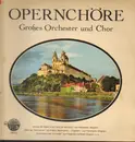 LP - Opernchöre - Großes Orchester und Chor