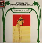 LP - Opernsalon Salonorchester Cölln - Le Nouveau Salon