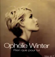 Ophélie Winter - Rien Que Pour Lui