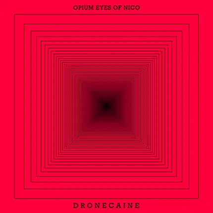 Opium Eyes Of Nico - Dronecaine
