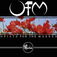 Opiate For The Masses - The Spore