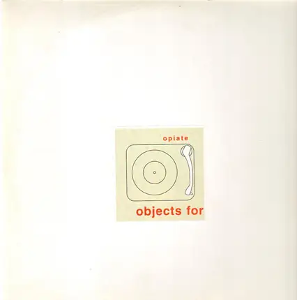 Opiate - Objects for an Ideal Home