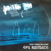 Op:L Bastards - Don't Bring Me Down
