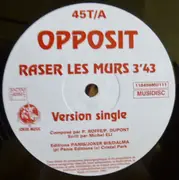 12inch Vinyl Single - Opposit - Raser Les Murs