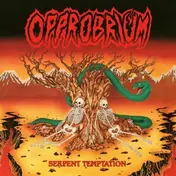 Opprobrium - Serpent Temptation / Supernatural Death