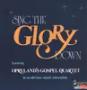 LP - Opryland's Gospel Quartet - Sing the Glory down