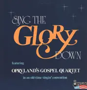 Opryland's Gospel Quartet - Sing the Glory down