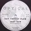 12'' - Optical - Cut Throat Flow / Lazy Gun