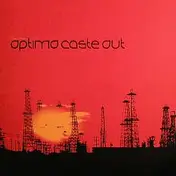 OPTIMO - Caste Out