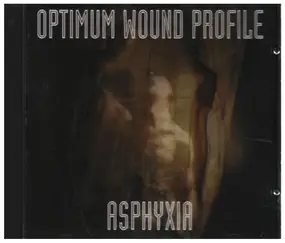 Optimum Wound Profile - Asphyxia