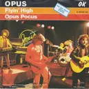 7'' - Opus - Flyin' High