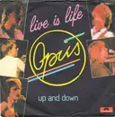 7'' - Opus - Live Is Life