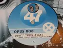12'' - Opus 808 - Don't Turn Away