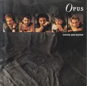 7inch Vinyl Single - Opus - Faster And Faster