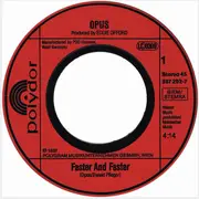 7inch Vinyl Single - Opus - Faster And Faster