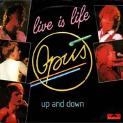 7inch Vinyl Single - Opus - Live Is Life / Up And Down