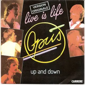 The Opus - live is life / up and down