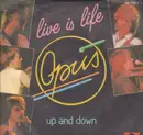 7inch Vinyl Single - Opus - Live Is Life