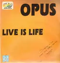 12inch Vinyl Single - Opus - Live Is Life