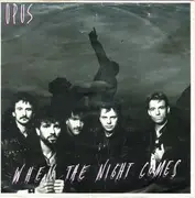 7inch Vinyl Single - Opus - When The Night Comes