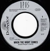 7inch Vinyl Single - Opus - When The Night Comes