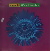 12inch Vinyl Single - Opus III - It's A Fine Day