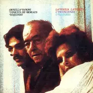 Ornella Vanoni, Vinicius De Moraes, Toquinho - La Voglia La Pazzia L'Incoscienza L'Allegria