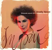Ornella Vanoni - In Più (Diciassette Canzoni Che Vi Ricanterei Volentieri)