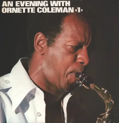 Ornette Coleman - An Evening With Ornette Coleman «1»