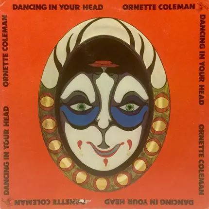 Ornette Coleman - Dancing in Your Head