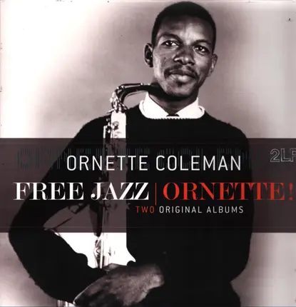 Ornette Coleman - Free Jazz/Ornette!