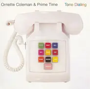 Ornette Coleman & Prime Time - Tone Dialing