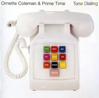 Ornette Coleman & Prime Time - Tone Dialing