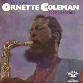 Ornette Coleman - The Music Of Ornette Coleman: Forms & Sounds