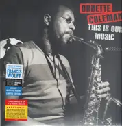 The Ornette Coleman Quartet - This Is Our Music