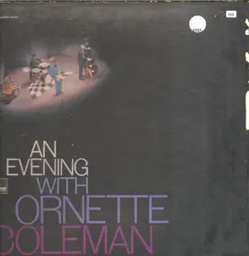 Ornette Coleman - An Evening with Ornette Coleman
