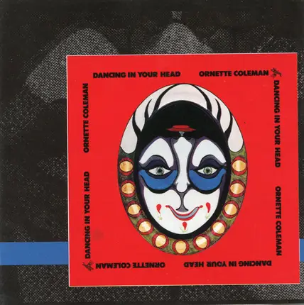 Ornette Coleman - Dancing in Your Head