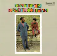 Ornette Coleman - Ornette at 12