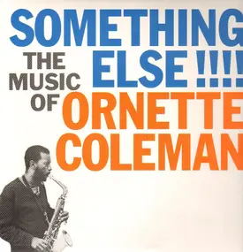 Ornette Coleman - Something Else!!!!