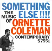 Ornette Coleman - Something Else!!!!