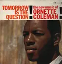 LP - Ornette Coleman - Tomorrow Is The Question!