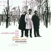 Ornette Coleman Trio - At The Golden Circle Stockholm - Volume One