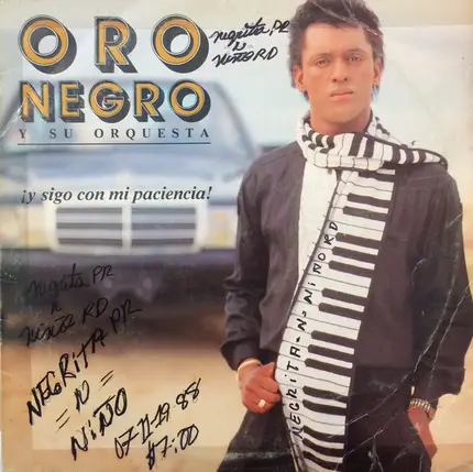 Oro Negro Y Su Orquesta - ¡Y Sigo Con Mi Paciencia!