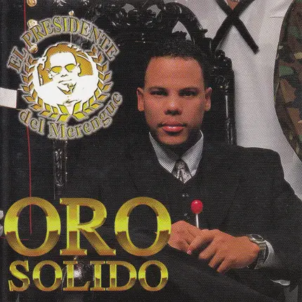 Oro Solido - El Presidente del Merengue